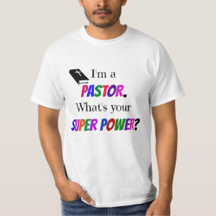 "Ich bin Pastor. Was ist dein Super-Power?" T-Shirt