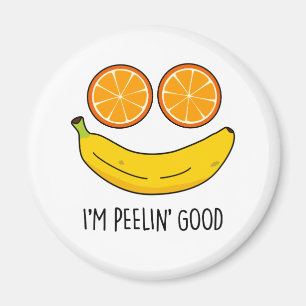 Ich bin Peelin Good Funny Fruit Pun Magnet