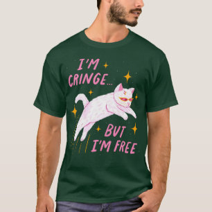 Ich bin peinlich, aber ich bin frei T-Shirt