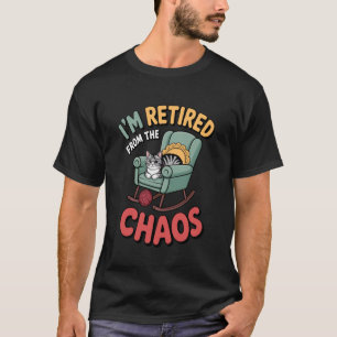 Ich bin pensioniert vom chaotischen lustigen Katze T-Shirt
