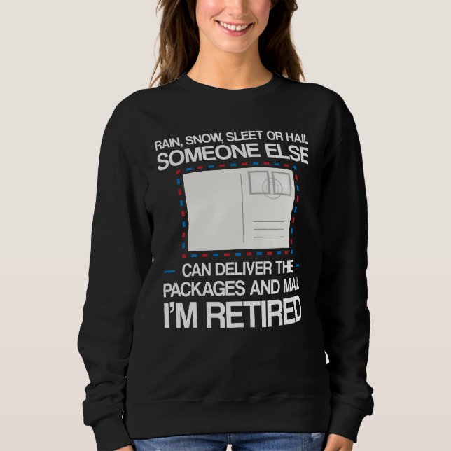 Ich bin pensionierter Postmitarbeiter Rentner Brie Sweatshirt (Vorderseite)