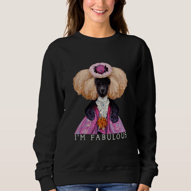 Ich bin perfekt - Marie Antoinette Poodle Portrait Sweatshirt (Vorderseite)