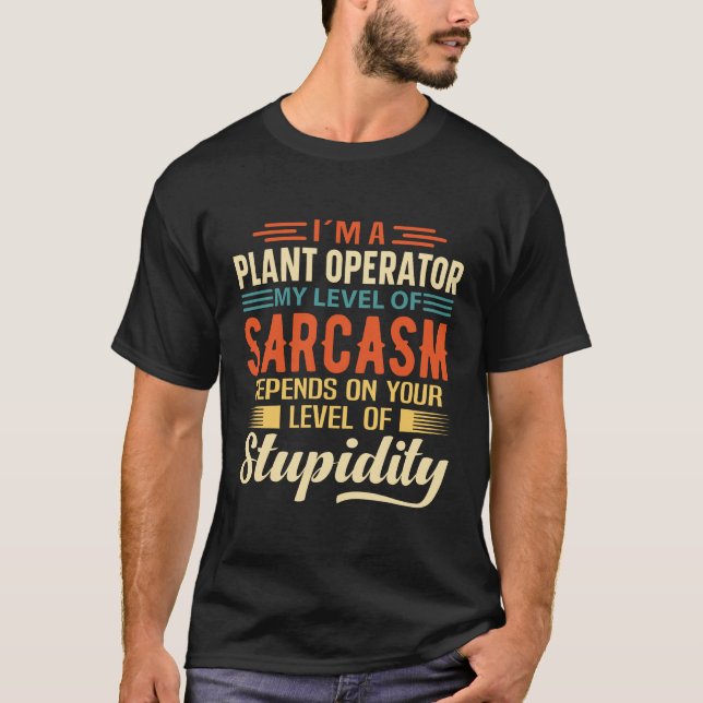 Ich bin Pflanze-Operator T-Shirt (Vorderseite)