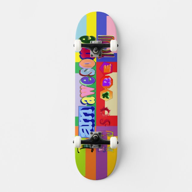 Ich bin Phantastisch und du auch Skateboard (Vorderseite)