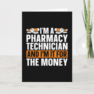 Ich bin Pharmacy Technician Tech Medicine Pharmaci Karte