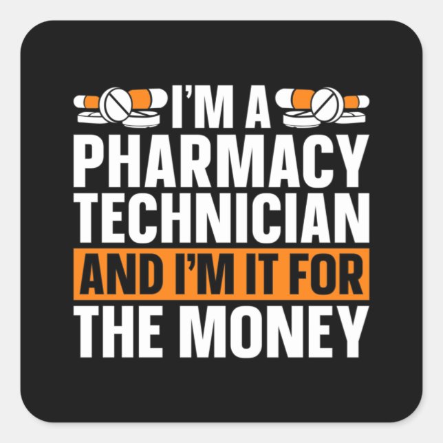 Ich bin Pharmacy Technician Tech Medicine Pharmaci Quadratischer Aufkleber (Vorderseite)