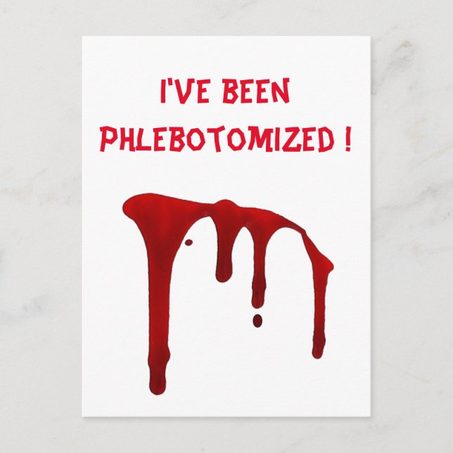 Ich bin phlebotomisiert worden! postkarte (Vorderseite)