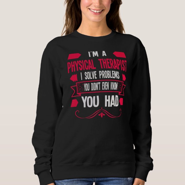 Ich bin Physiotherapeutin 1 Sweatshirt (Vorderseite)