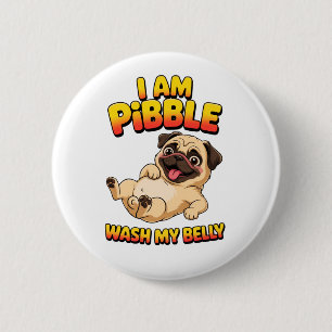 Ich bin Pibble, wasch meinen Bauch Button