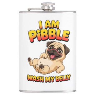 Ich bin Pibble wasch meinen Bauch Flachmann