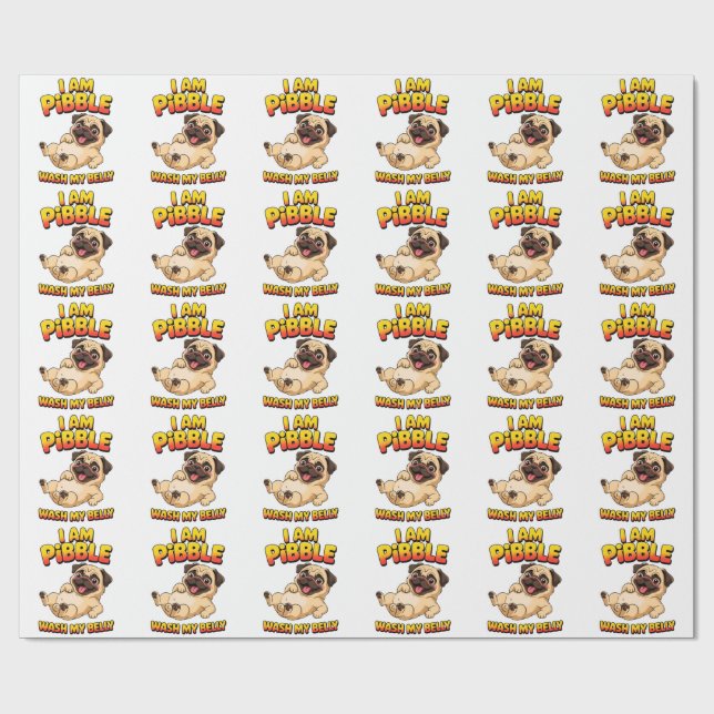 Ich bin Pibble wasch meinen Bauch Geschenkpapier (Flach)