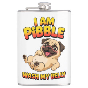 Ich bin Pibble, wasche meinen Bauch Flachmann