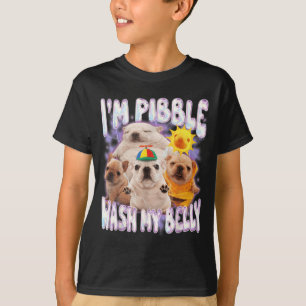 Ich bin Pibble wasche meinen Bauch Pibble Meme Lus T-Shirt