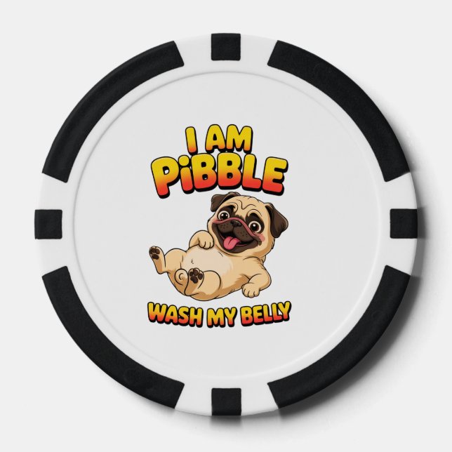 Ich bin Pibble wasche meinen Bauch Pokerchips (Vorderseite)