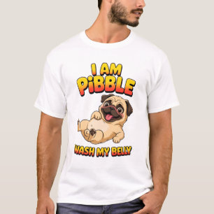 Ich bin Pibble wasche meinen Bauch T-Shirt