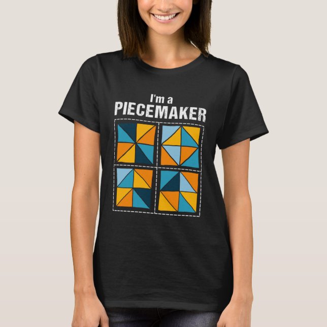 Ich bin Piecemaker Crocheting Quilters Crochet Cro T-Shirt (Vorderseite)