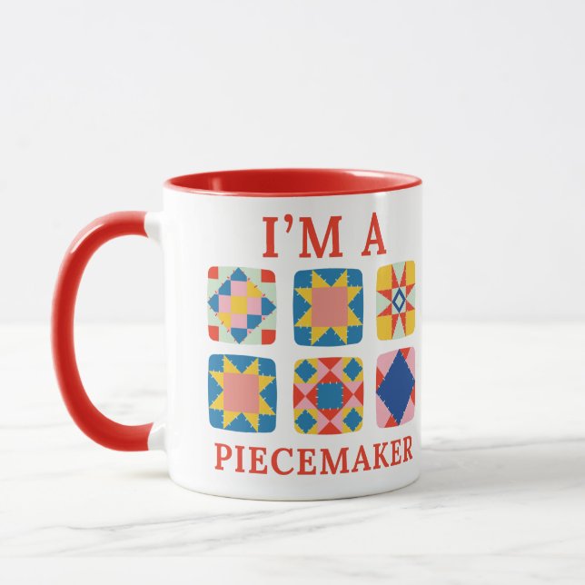 Ich bin Piecemaker - Funny Quilter Tasse (Links)