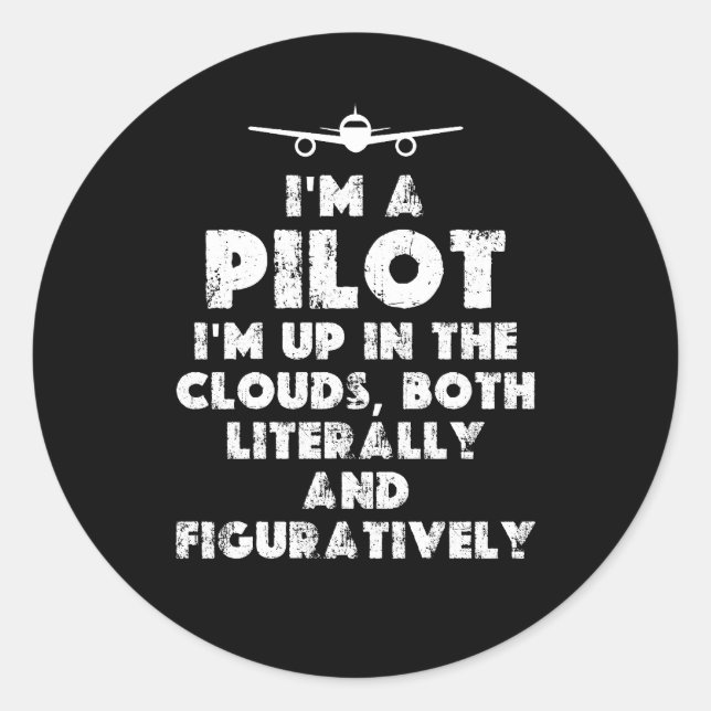 Ich bin Pilot Funny Runder Aufkleber (Vorderseite)