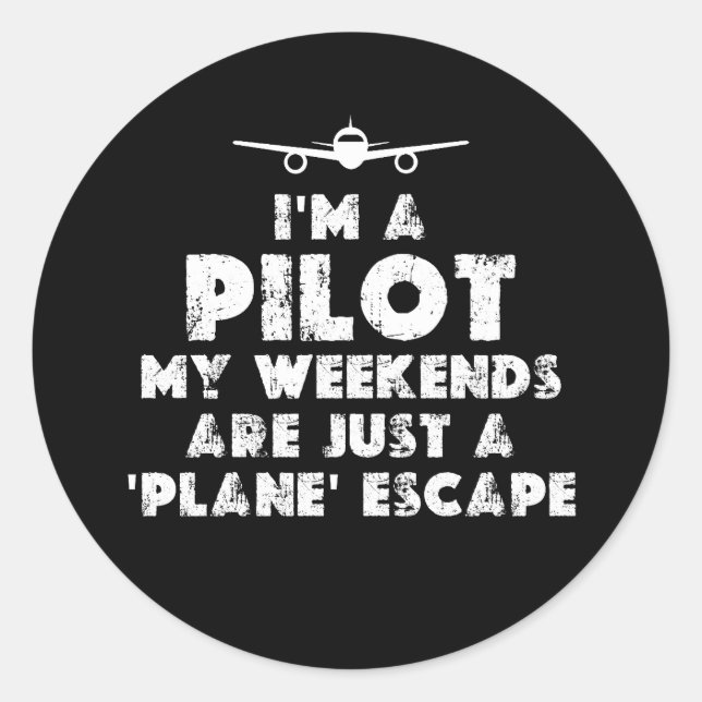 Ich bin Pilot Funny Runder Aufkleber (Vorderseite)