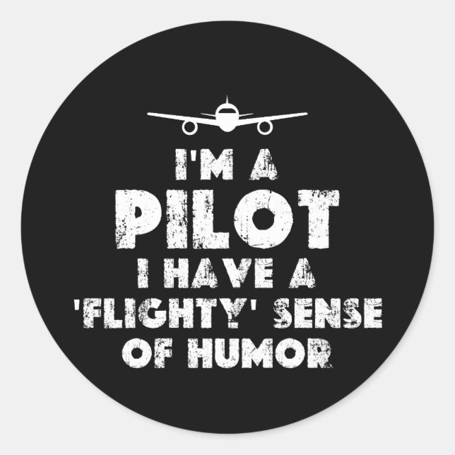 Ich bin Pilot Funny Runder Aufkleber (Vorderseite)
