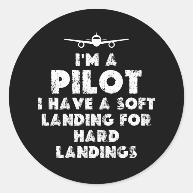 Ich bin Pilot Funny Runder Aufkleber (Vorderseite)