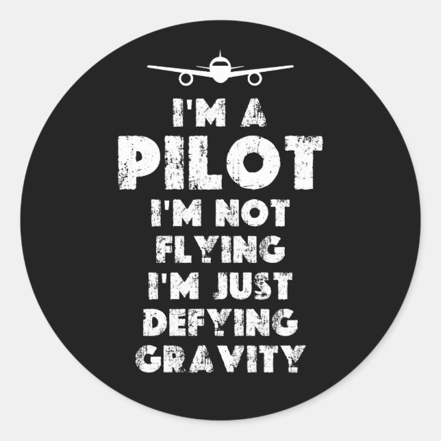 Ich bin Pilot Funny Runder Aufkleber (Vorderseite)
