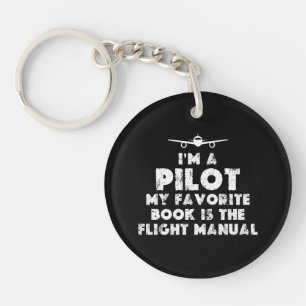 Ich bin Pilot Funny Schlüsselanhänger