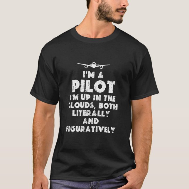Ich bin Pilot Funny T-Shirt (Vorderseite)