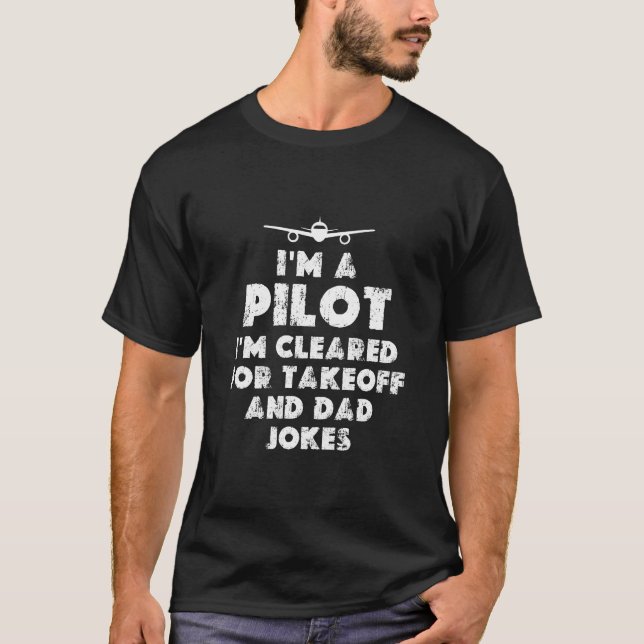 Ich bin Pilot Funny T-Shirt (Vorderseite)