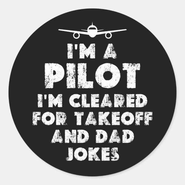 Ich bin Pilot Funny Vater Jokes Runder Aufkleber (Vorderseite)