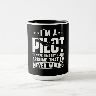 Ich bin Pilot, um Zeit Retten, ich habe nie Unrech Tasse