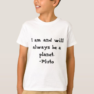 Ich bin Pluto und ICH BIN EIN PLANET T-Shirt