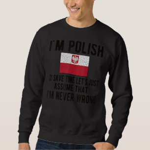 Ich bin Polnische Flagge Polen Polnische Wurzeln Sweatshirt