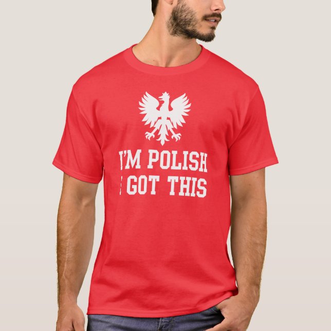 Ich bin Polnisches, das ich diesen lustigen T-Shirt (Vorderseite)