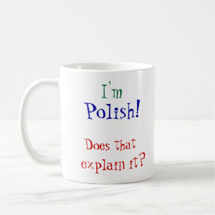 Ich bin, Polnisches! Tasse