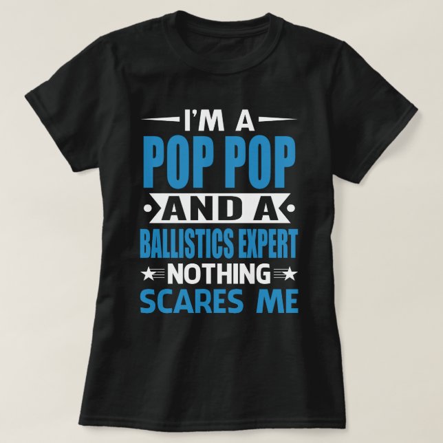 Ich bin POP-POP und Ballistik-Experte Nothing SCA T-Shirt (Design vorne)