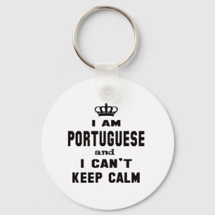 Ich bin portugiesisch und ich kann Ruhe nicht Schlüsselanhänger