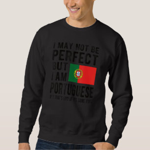 Ich bin portugiesische Flagge Portugal Kulturerbe Sweatshirt