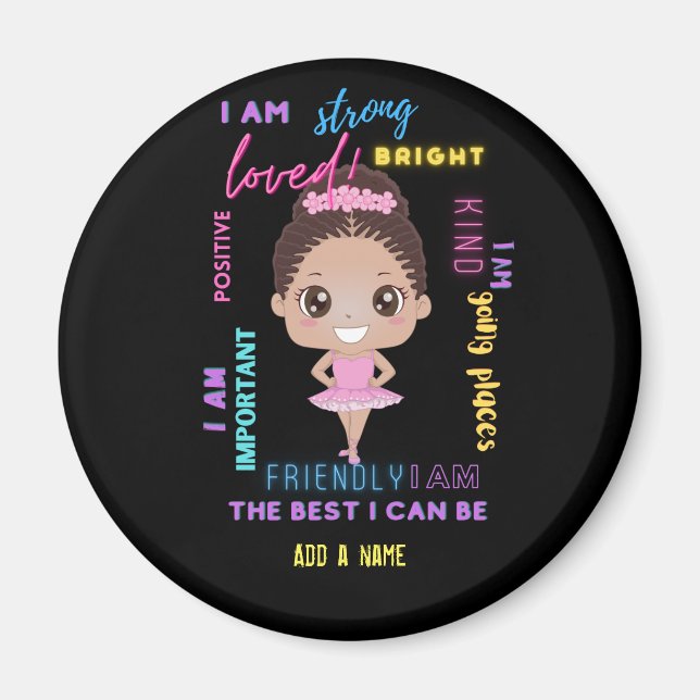 Ich BIN - Positive Girl Affirmations Ballerina Mag Magnet (Vorne)
