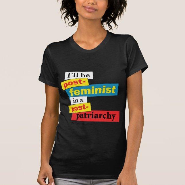 Ich bin Posten-feministisch in einem PostenpA… - T-Shirt (Vorderseite)