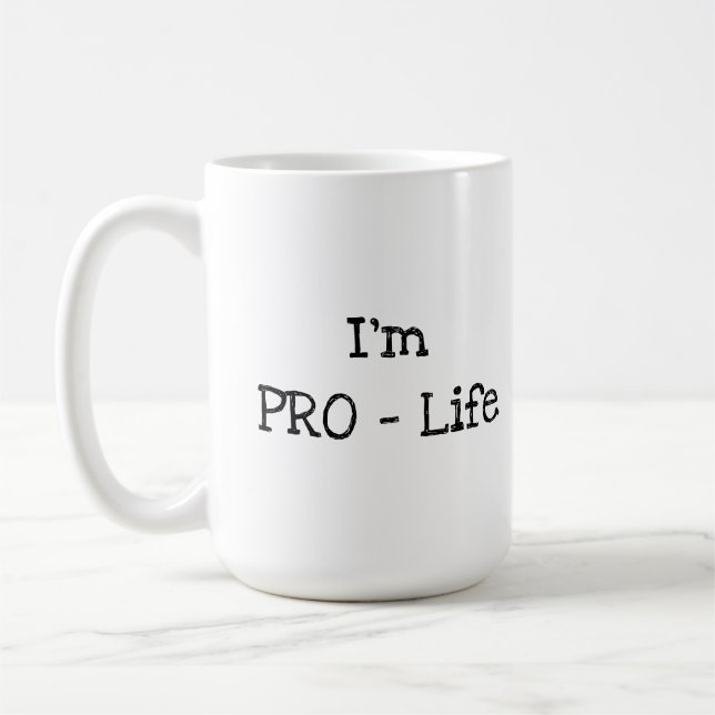 Ich bin PRO-Leben Kaffeetasse (Links)