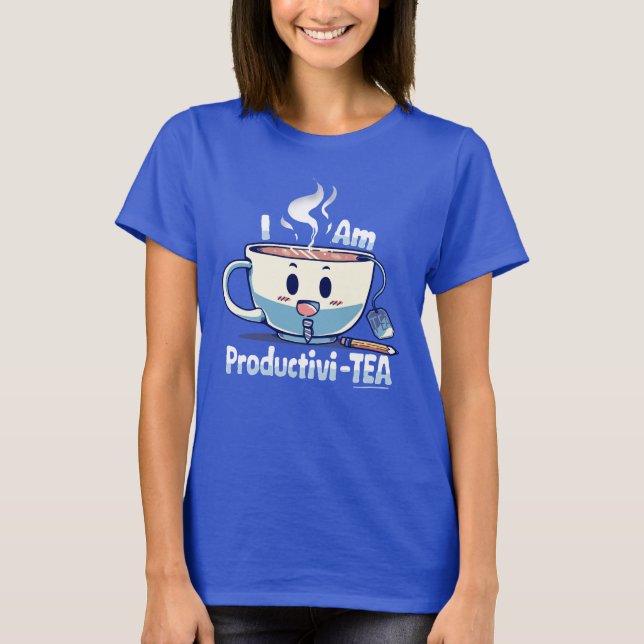 Ich bin Productivi-TEA T-Shirt (Vorderseite)