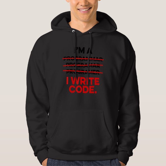 Ich bin Programmierer und schreibe Code Computer S Hoodie (Vorderseite)