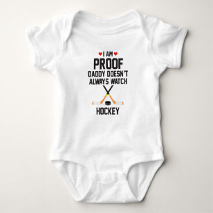 Ich bin Proof Daddy schaut nicht immer Hockey zu Baby Strampler