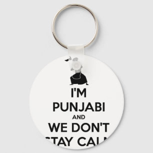 Ich bin Punjabi und wir behalten nicht Ruhe Schlüsselanhänger