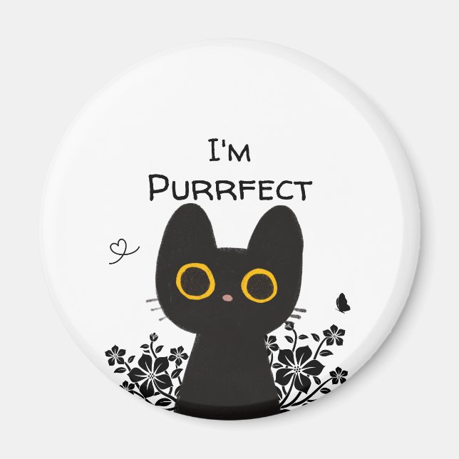 Ich bin purfect Niedlicher Schwarzer Katzenmagnet Magnet (Vorne)