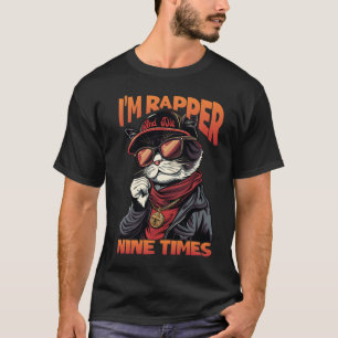 Ich bin Rapper und Die neun Mal T-Shirt
