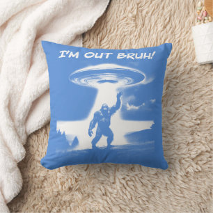 Ich bin raus, Alter! Bigfoot UFO für dunkle Artike Kissen