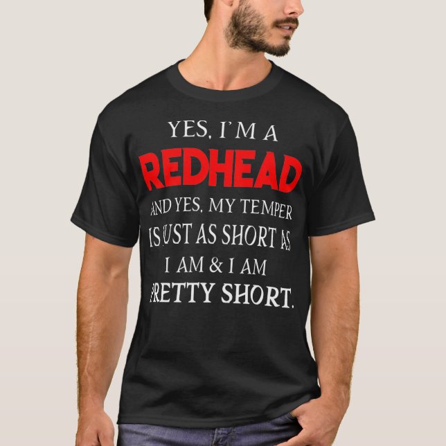 Ich bin Redhead und mein Temperament ist kurz  T-Shirt (Vorderseite)
