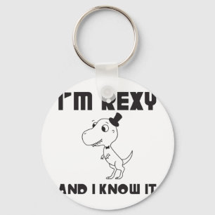Ich bin Rexy und ich kenne es Schlüsselanhänger